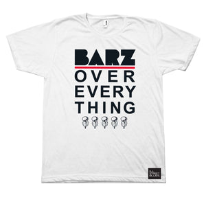 Barz Over Everything T-Shirt