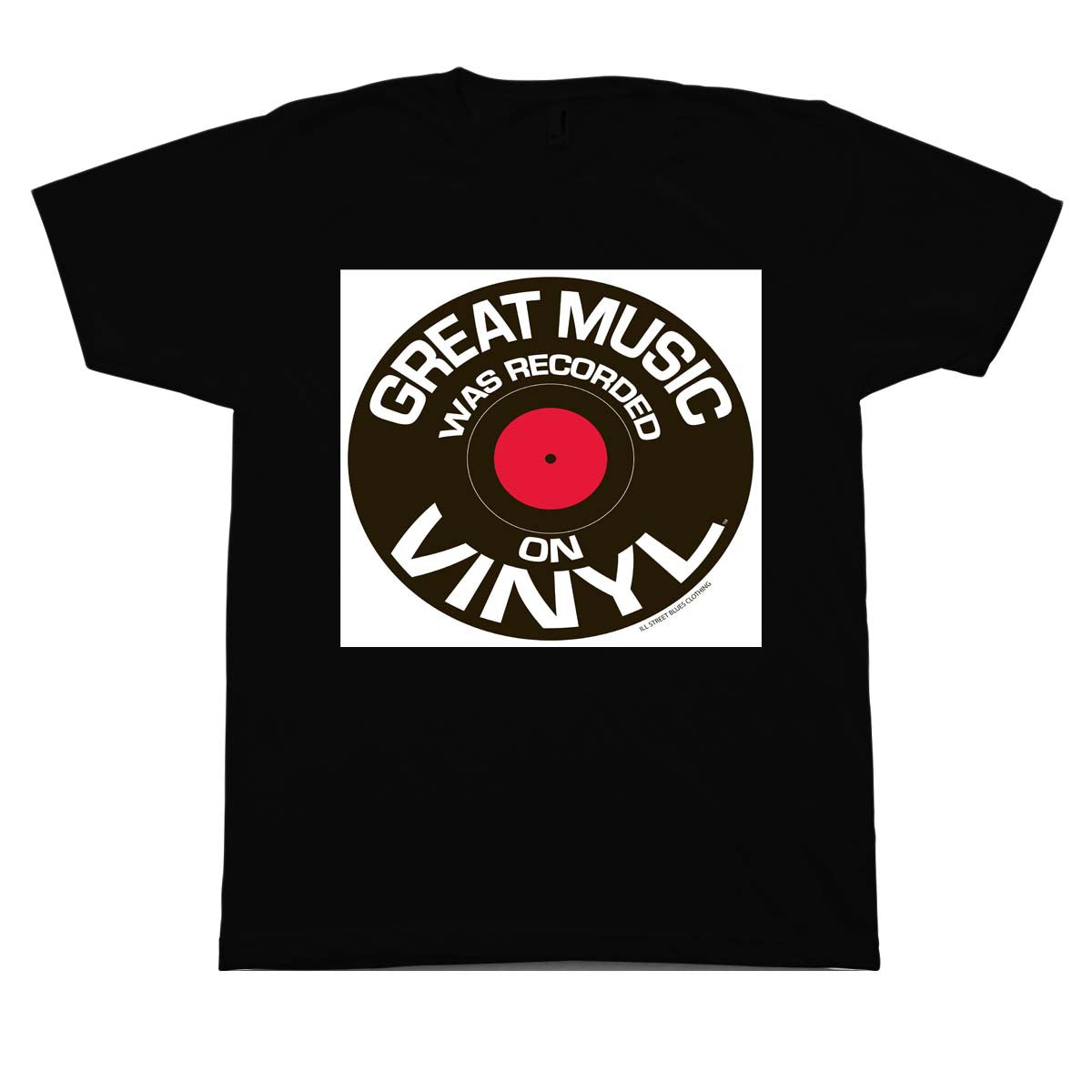 Great Music was Recorded on Vinyl Black T-Shirt