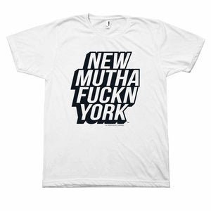 New Mutha Fuckn York T-Shirt
